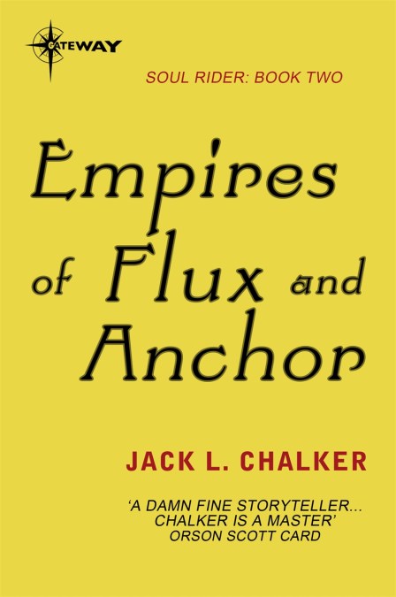 Empires of Flux and Anchor