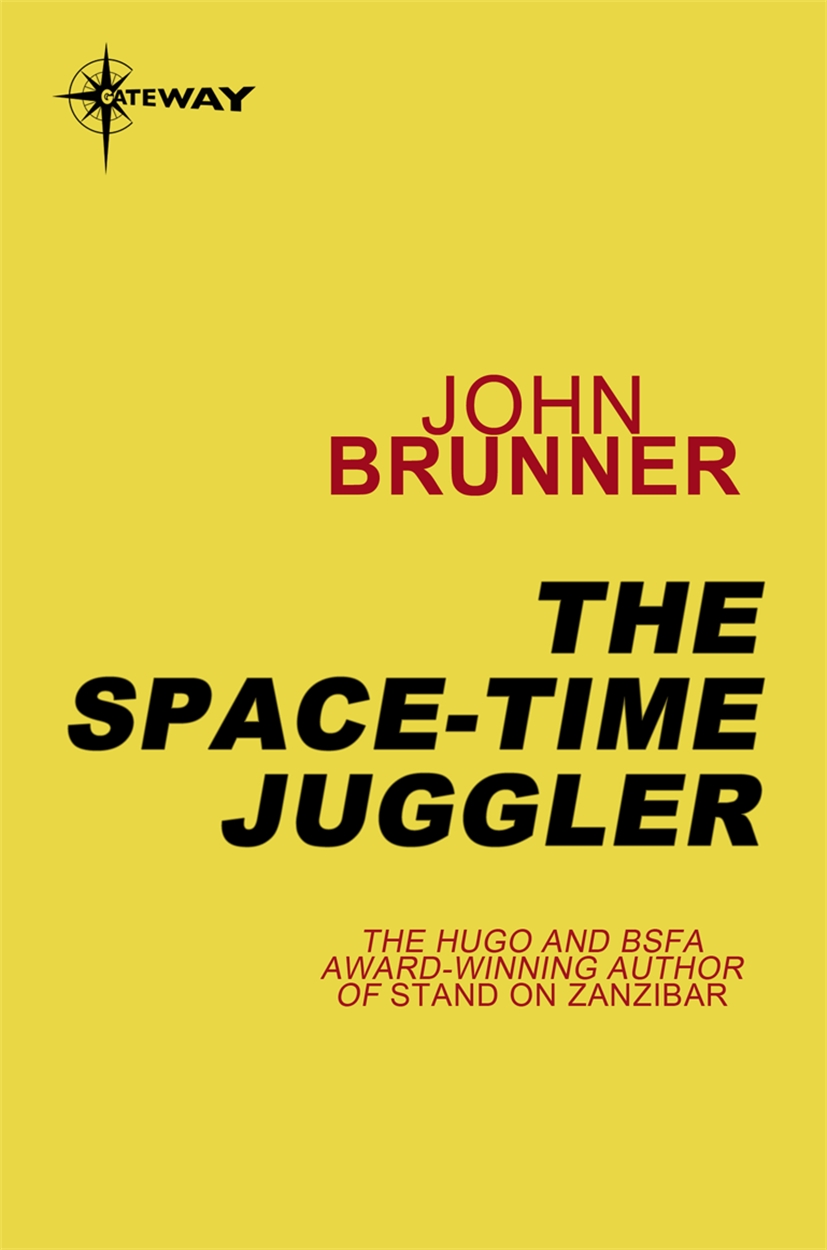 The Space-Time Juggler by John Brunner | SF Gateway - Your Portal to the  Classics of SF & Fantasy