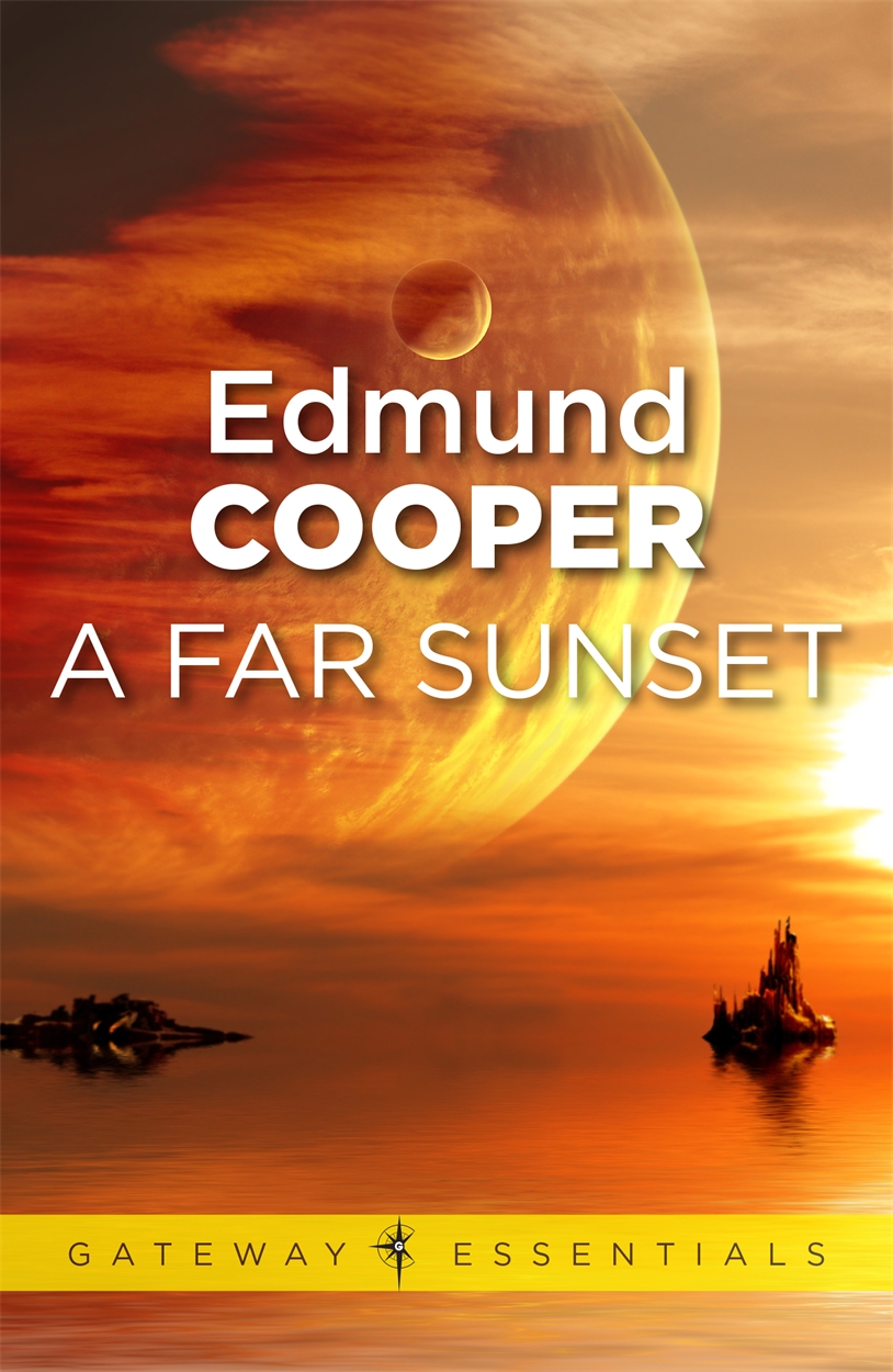 A Far Sunset by Edmund Cooper SF Gateway Your Portal to the