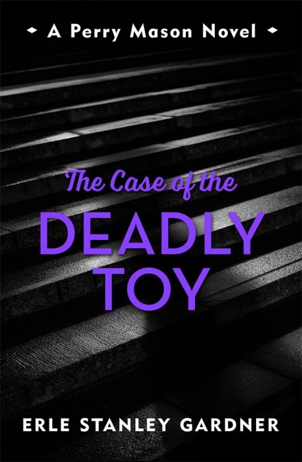 The Case of the Deadly Toy